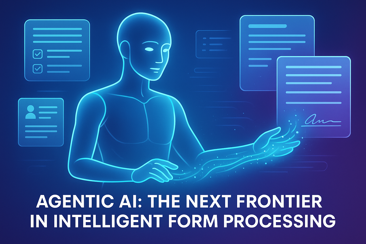 Agentic AI and Form Processing